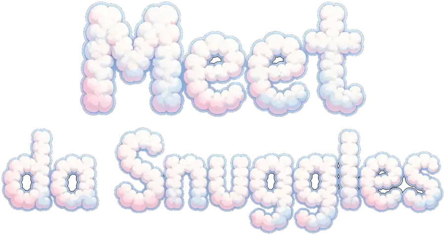 Meet da Snuggles